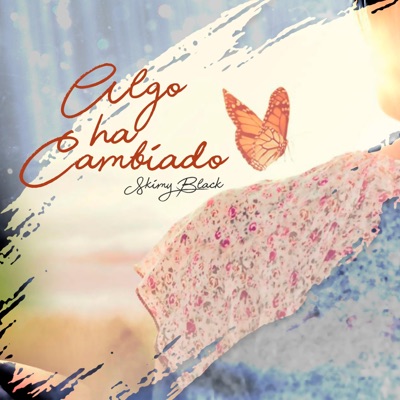 Algo Ha Cambiado - Single