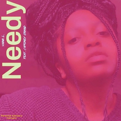 Needy (feat. Camoney Grand) - Single