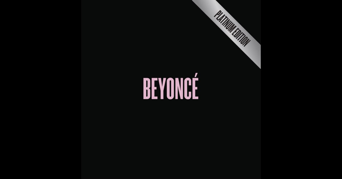 BEYONCÉ (Platinum Edition) - Beyoncé