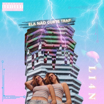 Ela Não Curte Trap - Single