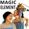 Magic Element - The Skylander Boy and Girl lyrics