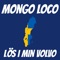 Lös i min Volvo - Mongo Loco lyrics