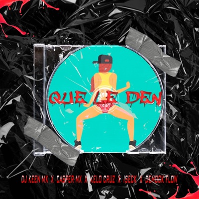Que Le Den (feat Casper Mx, Kelo Cruz, Iseck & Demock Flow) - Single