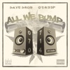 All We Bump (feat. Dave Drug) - Single