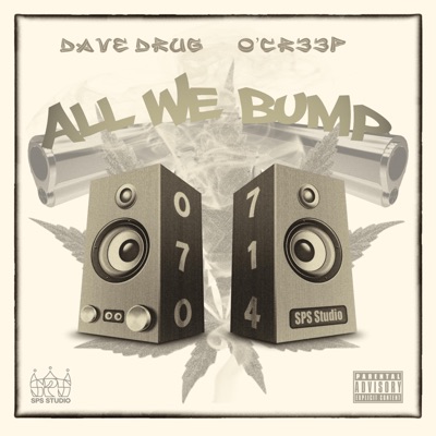 All We Bump (feat. Dave Drug) - Single