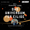 Das Universum für Eilige - Neil deGrasse Tyson