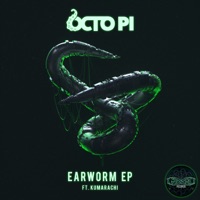 Earworm (feat. Kumarachi) - EP - Octo Pi