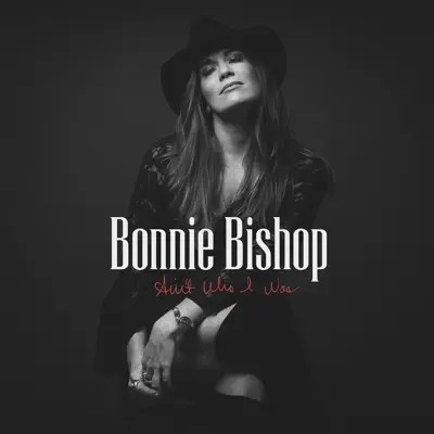 Ascolta 'Ain't Who I Was' di Bonnie Bishop