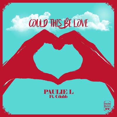 Could This Be Love (feat. Cduhb) - Single