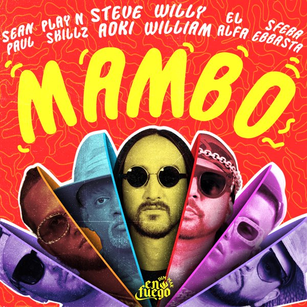 Mambo (feat. Sean Paul, El Alfa, Sfera Ebbasta & Play-N-Skillz) - Single“  von Steve Aoki & Willy William bei Apple Music