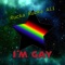 I'm Gay - Single