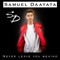 Never Leave You Behind - Samuel Daayata lyrics