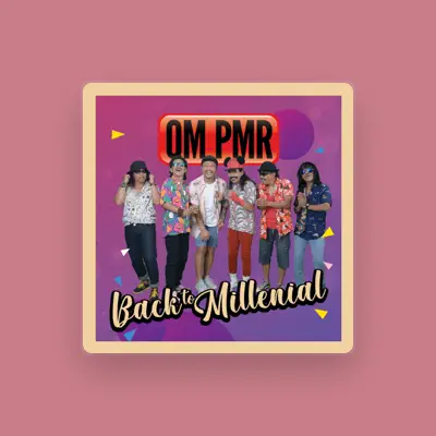 Listen to OM PMR, watch music videos, read bio, see tour dates & more!