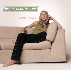 Say It Like You Mean It - The Starting Line Cover Art