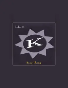 Listen to John K, watch music videos, read bio, see tour dates & more!