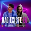 Não Existe Eu (Remix) - Single