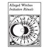 Initiation Rituals - EP - Alleged Witches