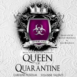 Queen of Quarantine: Brutal Boys of Everlake Prep, Book 4 (Unabridged)