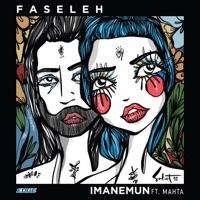 Faseleh (feat. Mahta) - Single - Imanemun