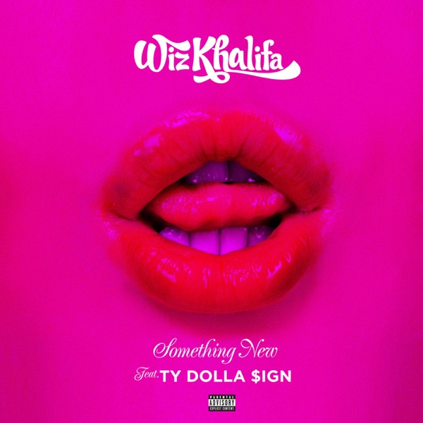 Something New (feat. Ty Dolla $ign) - Single - Wiz Khalifa