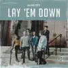 Lay 'Em Down