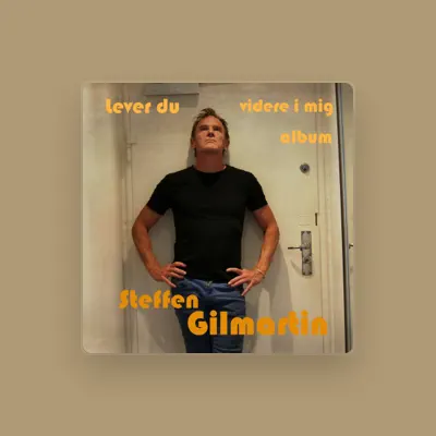 Listen to Steffen Gilmartin, watch music videos, read bio, see tour dates & more!
