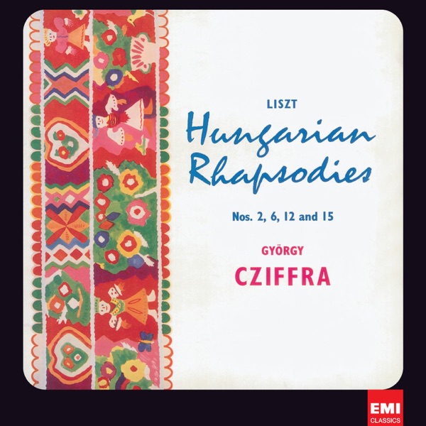 Liszt: 17 Rhapsodies hongroises