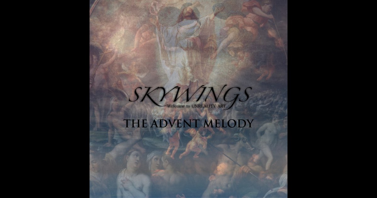 The Advent Melody - SKYWINGS