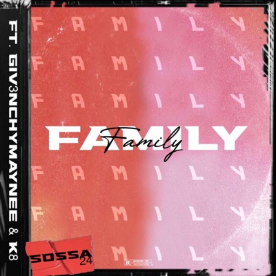 Family (feat. Giv3nchymaynee & K8) - Single