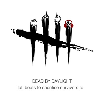 Nickaboo92 - Dead by Daylight (Lo-Fi)