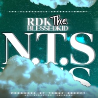 N.T.S - Single - Rdk the Blessedkid