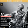 Massenet: Manon - Henri Legay, Michel Dens, Victoria de los Ángeles, Orchestre de l’Opéra national de Paris, Chœurs de l'Opéra national de Paris & Pierre Monteux