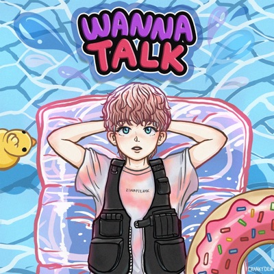 Wanna Talk (Feat. MELT) - Single