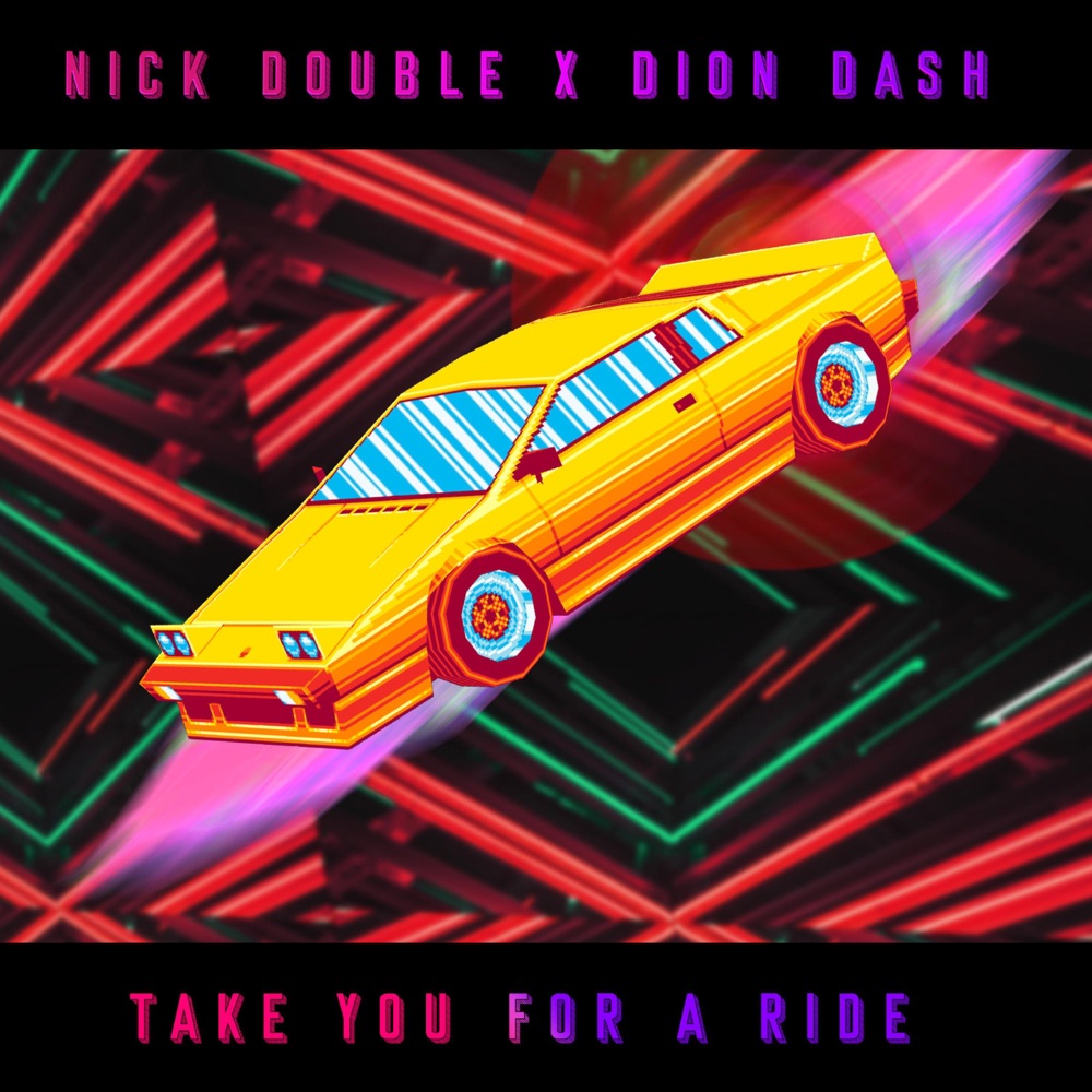 Обложка альбома «Take You for a Ride - Single» — Nick Double & Dion Dash