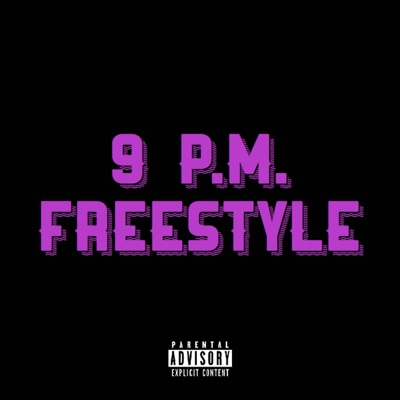 9 P.M. Freestyle - Single