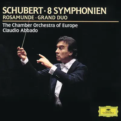 Schubert: Symphony No. 9 & Rosamunde Overture - Claudio Abbado