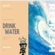 Drink Water Single