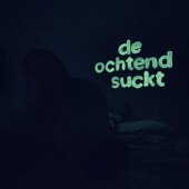 De Ochtend Suckt artwork