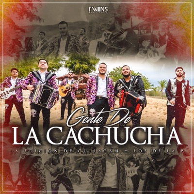 Gente de La Cachucha (feat. Los de la B) - Single