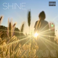 Shine - Single - Senoj G