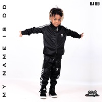 My Name Is Dd - Single - DJ DD