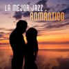 La Mejor Jazz Romántico: La Música Instrumental y Sensual, Sonidos para Hacer el Amor, Cena Romántica, Jazz Suave, Noche de la Fecha, Música de Saxofón - Instrumental Jazz Música Ambiental