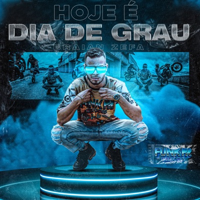 Hoje É Dia de Grau - Single