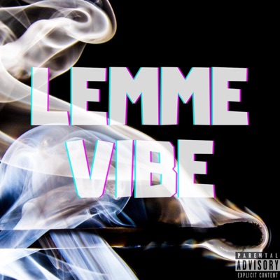 Lemme Vibe (feat. Mase) - Single