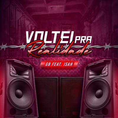 Voltei pra Realidade (feat. Isah) - Single