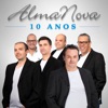 AlmaNova - É por Causa Dela