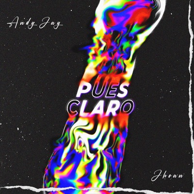 Pues Claro (feat. Andy Jay) - Single