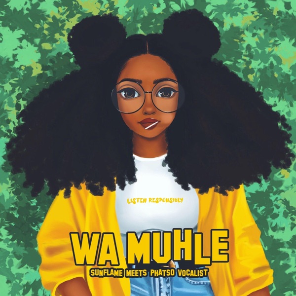 Wa Muhle (feat. Phatso Vocalist)