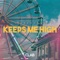 Keeps Me High - Stereohank lyrics
