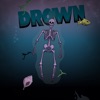 Drown - Single